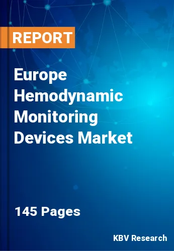 Europe Hemodynamic Monitoring Devices Market Size to 2030
