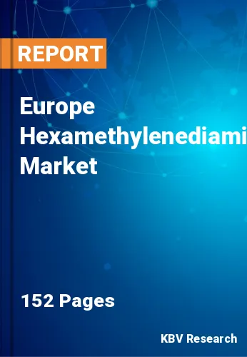 Europe Hexamethylenediamine Market Size, Share & Growth 2030