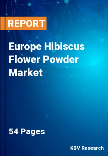 Europe Hibiscus Flower Powder Market