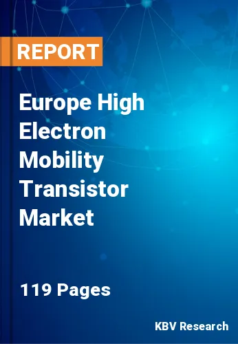 Europe High Electron Mobility Transistor Market Size, 2030