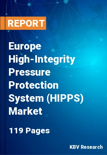 Europe High-Integrity Pressure Protection System (HIPPS) Market Size 2027