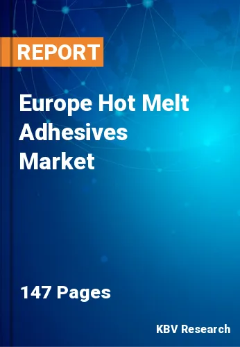 Europe Hot Melt Adhesives Market Size | Growth Report 2031
