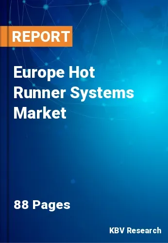 Europe Hot Runner Systems Market Size, Analysis Report 2031