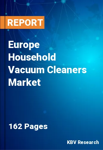 Europe Household Vacuum Cleaners Market Size to 2023-2030