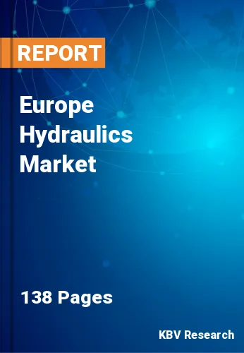 Europe Hydraulics Market Size, Share & Industry Trends 2030