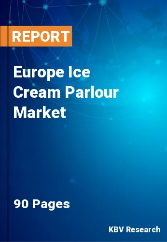Europe Ice Cream Parlour Market Size & Growth to 2023-2030