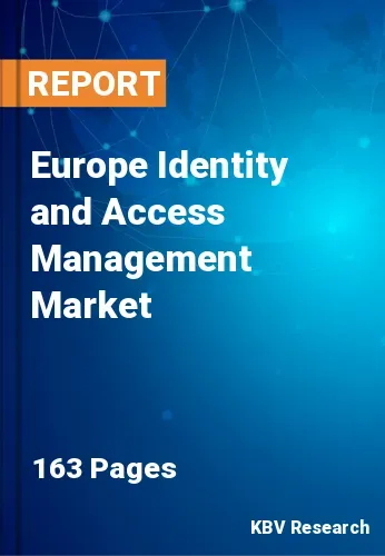 Europe Identity and Access Management Market Size | Share 2031