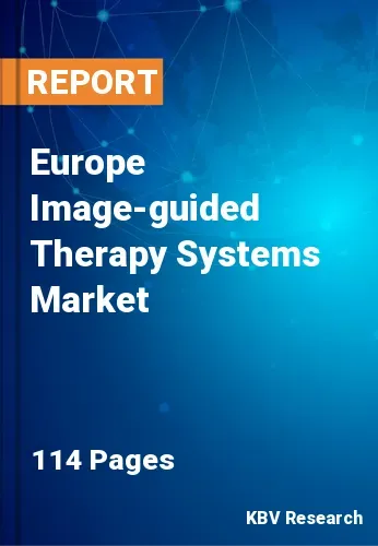 Europe Image-guided Therapy Systems Market Size, 2022-2028