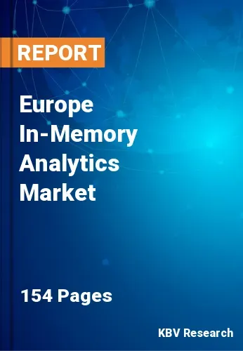 Europe In-Memory Analytics Market Size & Forecast | 2031