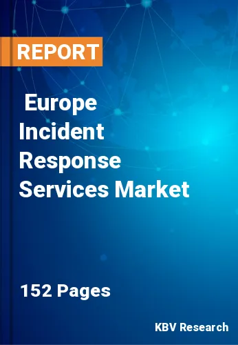  Europe Incident Response Services Market Size, Analysis, Growth