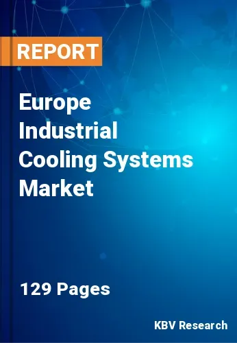 Europe Industrial Cooling Systems Market Size & Growth 2030