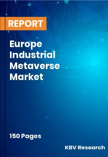 Europe Industrial Metaverse Market Size | Report 2031