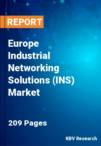 Europe Industrial Networking Solutions (INS) Market Size | 2030