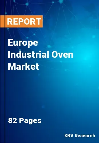 Europe Industrial Oven Market Size & Industry Growth, 2027