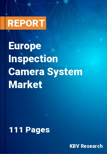 Europe Inspection Camera System Market