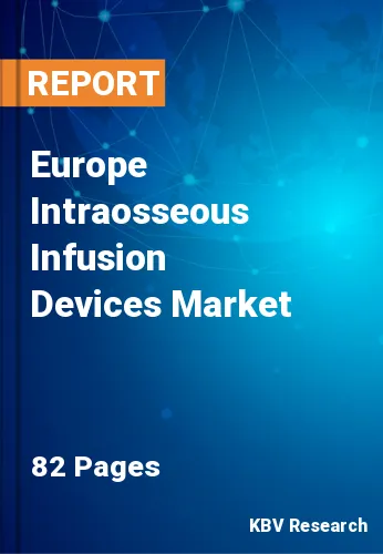 Europe Intraosseous Infusion Devices Market