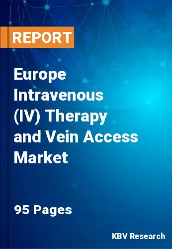 Europe Intravenous (IV) Therapy and Vein Access Market Size, 2028