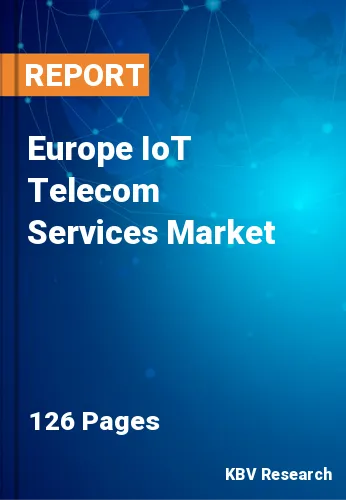 Europe IoT Telecom Services Market Size & Forecast by 2028