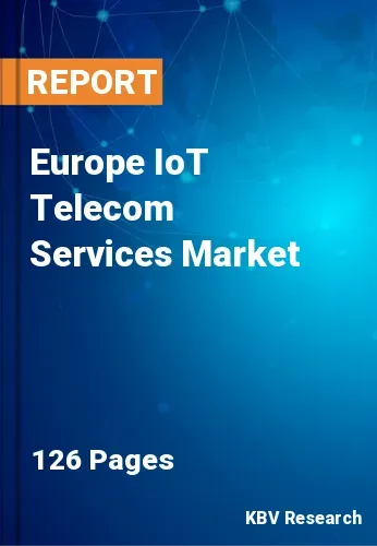 Europe IoT Telecom Services Market Size & Forecast by 2028