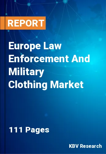 Europe Law Enforcement And Military Clothing Market Size, 2030