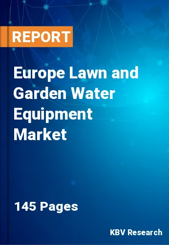 Europe Lawn and Garden Water Equipment Market Size, 2030
