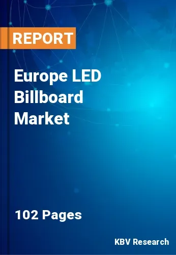 Europe LED Billboard Market Size | Growth Report 2031