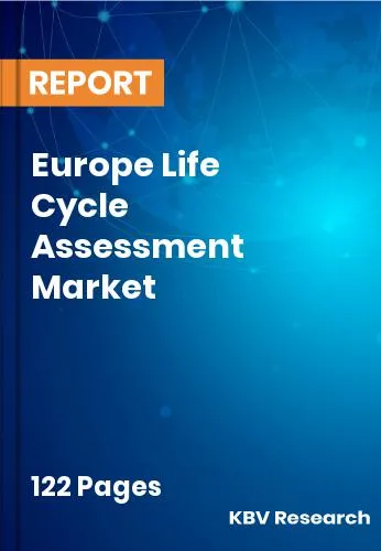 Europe Life Cycle Assessment Market Size & Forecast | 2032