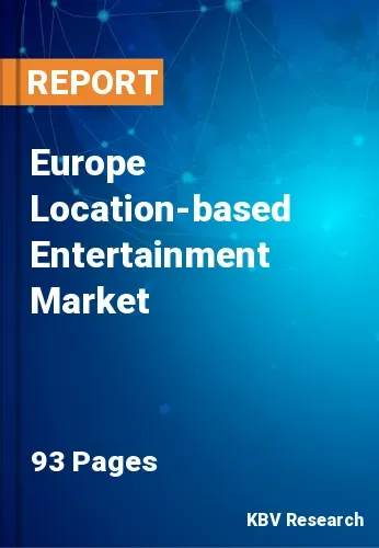 Europe Location-based Entertainment Market Size, Share, 2028
