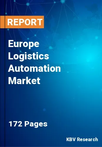 Europe Logistics Automation Market Size & Forecast | 2031