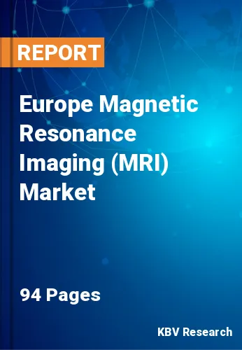 Europe Magnetic Resonance Imaging (MRI) Market Size, Analysis, Growth