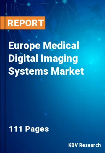 Europe Medical Digital Imaging Systems Market