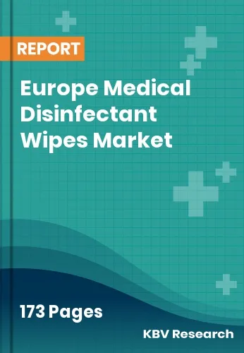 Europe Medical Disinfectant Wipes Market Size Report | 2032