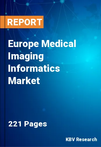 Europe Medical Imaging Informatics Market Size, Analysis, Growth
