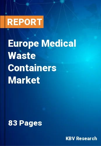 Europe Medical Waste Containers Market Size, Share 2020-2026