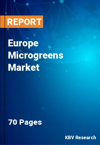 Europe Microgreens Market Size, Share, Outlook Trends, 2028