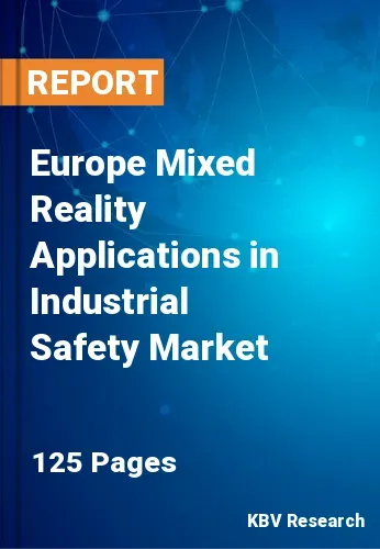 Europe Mixed Reality Applications in Industrial Safety Market Size 2031