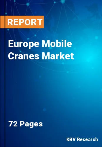 Europe Mobile Cranes Market Size & Industry Trends 2021-2027