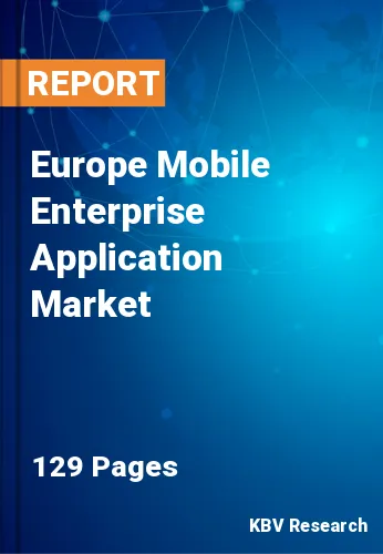 Europe Mobile Enterprise Application Market