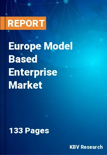 Europe Model Based Enterprise Market Size | Analysis 2031