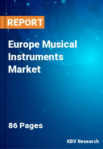 Europe Musical Instruments Market Size, Share & Growth 2030