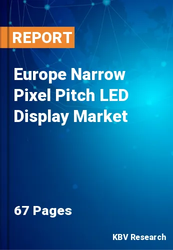 Europe Narrow Pixel Pitch LED Display Market Size, Share, 2028