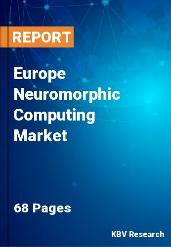 Europe Neuromorphic Computing Market Size, Analysis, Growth