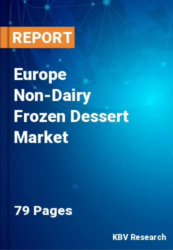 Europe Non-Dairy Frozen Dessert Market Size & Forecast, 2028