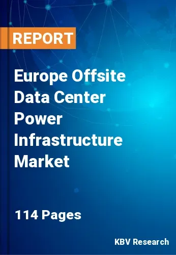 Europe Offsite Data Center Power Infrastructure Market Size [2031]