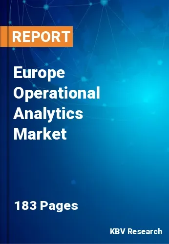 Europe Operational Analytics Market Size & Forecast | 2031