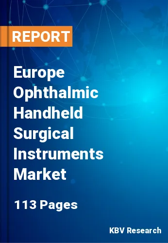 Europe Ophthalmic Handheld Surgical Instruments Market Size 2030