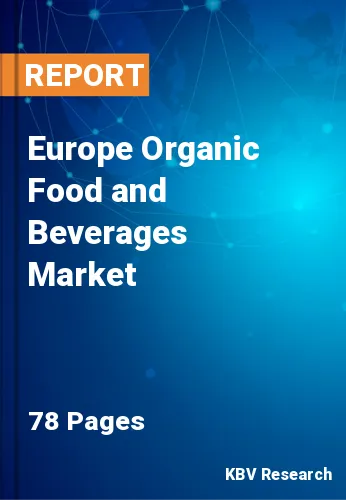 Europe Organic Food and Beverages Market Size, Analysis, Growth