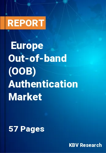  Europe Out-of-band (OOB) Authentication Market