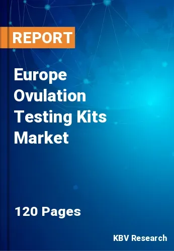 Europe Ovulation Testing Kits Market Size & Growth to 2030