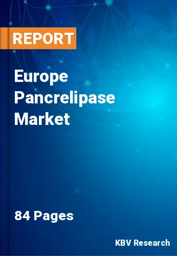 Europe Pancrelipase Market Size & Growth Forecast by 2030